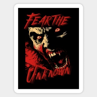 Fear the unknown Sticker